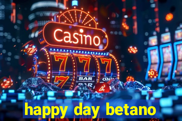 happy day betano